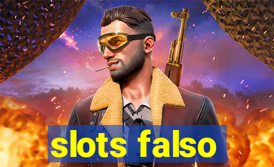 slots falso